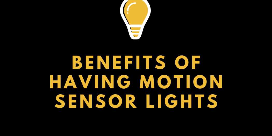 Benefits of Installing Indoor Motion Sensor Lights